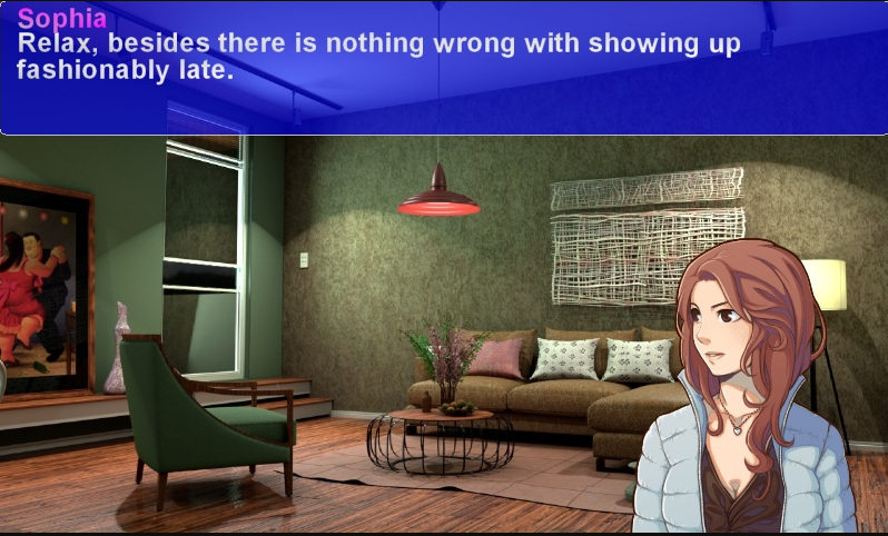A feminine figure stands in a living room. Dialogue overlay reads, 'Sophia: Relax, besides there is nothing wrong with showing up fashionably late.'